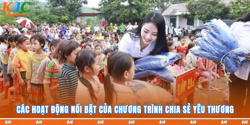 Các hoạt động nổi bật của chương trình Chia sẻ yêu thương