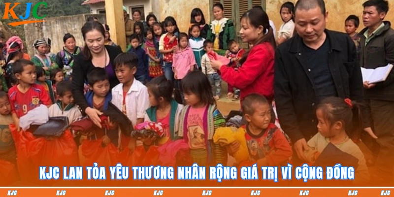 KJC lan tỏa yêu thương nhân rộng giá trị vì cộng đồng