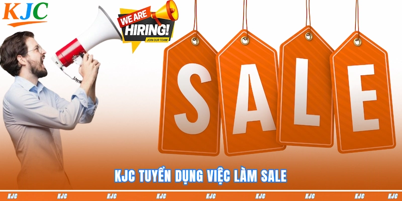 KJC tuyển dụng việc làm SALE