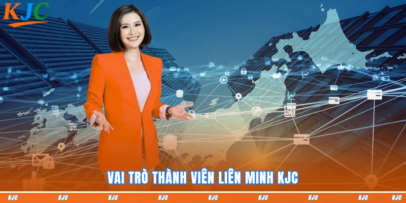 Vai trò thành viên Liên Minh KJC